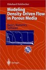 Modeling DensityDriven Flow in Porous Media Principles Numerics Software