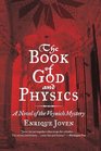 The Book of God and Physics A Novel of the Voynich Mystery