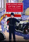 The Long Arm of the Law Classic Police Stories