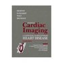 Marcus Cardiac Imaging A Companion to Braunwald's Heart Disease