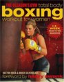 The Gleason's Gym Total Body Boxing Workout for Women A 4Week HeadtoToe Makeover