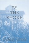 By the Shore: A Novel