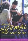 Being Normal Is the Only Way to Be Adolescent Perspectives on Gender And School