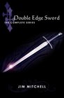 Double Edge Sword The Complete Series