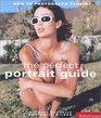 The Perfect Portrait Guide How to Photograph People
