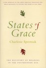 States of Grace The Recovery of Meaning in the Postmodern Age
