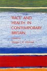 Race and Health in Contemporary Britain