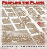 Peopling the Plains Who Settled Where in Frontier Kansas