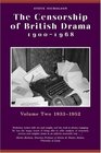 Censorship of British Drama 19001968 Volume 2 Volume Two 19331952