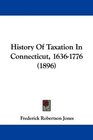 History Of Taxation In Connecticut 16361776