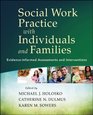 Social Work Practice with Individuals and Families EvidenceInformed Assessments and Interventions