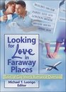 Looking for Love in Faraway Places Tales of Gay Men's Romance Overseas