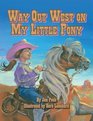 Way Out West on My Little Pony