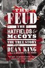 The Feud The Hatfields and McCoys The True Story
