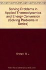 Solving Problems in Applied Thermodynamics and Energy Conversion