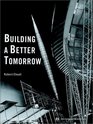 Building a Better Tomorrow Architecture in Britain in the 1950s
