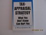 TaxAppraisal Strategy What You Don't Know Can Hurt You