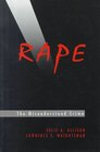 Rape The Misunderstood Crime  The Misunderstood Crime