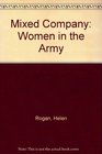 Mixed Company Women in the Army