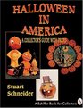 Halloween in America A Collector's Guide With Prices