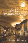 My 15 Grandmothers