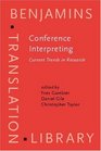 Conference Interpreting Current Trends in Research  Proceedings of the International Conference on Interpreting  What Do We Know and How