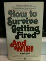 How to Survive Getting FiredAnd Win
