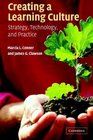 Creating a Learning Culture Strategy Technology and Practice