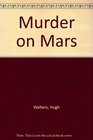Murder on Mars