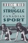 The Struggle for Canadian Sport