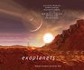 Exoplanets Diamond Worlds Super Earths Pulsar Planets and the New Search for Life Beyond Our Solar System