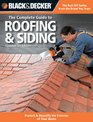 Black  Decker The Complete Guide to Roofing  Siding Updated 3rd Edition  Choose Install  Maintain Roofing  Siding Materials