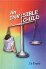 An Invisible Child