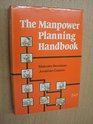 Manpower Planning Handbook