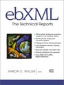 ebXML The Technical Reports