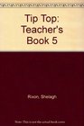 Tip Top Teacher's Book 5