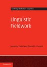 Linguistic Fieldwork A Student Guide