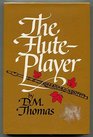 The FlutePlayer A Novel