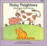 Noisy Neighbors A Book About Animal Sounds