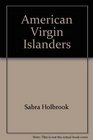American Virgin Islanders on St Croix St John and St Thomas