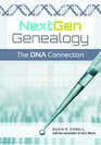NextGen Genealogy The DNA Connection