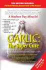 Garlic The Super Cure