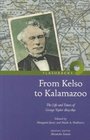 From Kelso to Kalamazoo The Life and Times of George Taylor 18031891