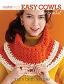 Easy Cowls to CrochetMary Beth Temple Presents 12 MustHave Neck Warmers to Make in No Time