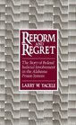 Reform and Regret The Story of Federal Judicial Involvement in the Alabama Prison System