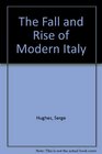 The Fall and Rise of Modern Italy