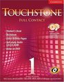 Touchstone 1 Full Contact