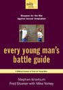 Every Young Man's Battle Guide  Weapons for the War Against Sexual Temptation