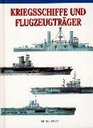 Kriegsschiffe und Flugzeugtrger