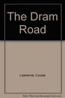 The Dram Road